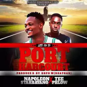 Napoleon (StarBayAno) - Lets Go To Port Harcourt ft Teephlow